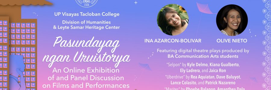 Episode 3 (Theatre) of “Pasundayag ngan Uruistorya: An Online Exhibition of and Panel Discussion on Films and Performances”