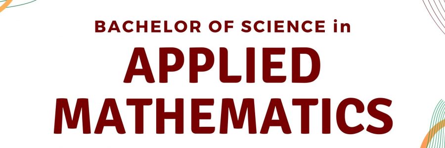 UP Tacloban offers Bachelor of Science in Applied Mathematics starting academic year 2022-2023.